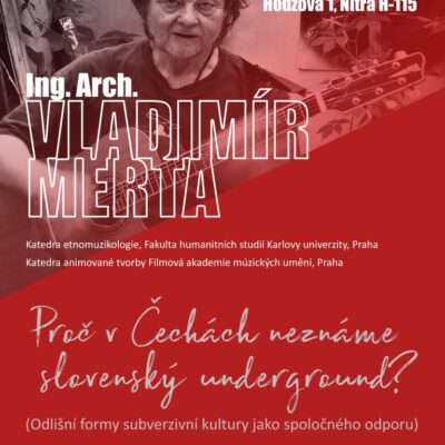 Proč v Čechách neznáme slovenský underground? (Odlišní formy subverzivní kultury jako společného odporu)