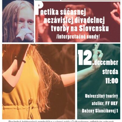 Poetika súčasnej nezávislej divadelnej tvorby na Slovensku /interpretačné sondy/